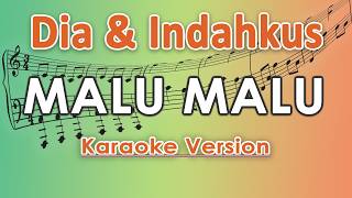 Download lagu dia & Indahkus - Malu Malu (Karaoke) | regis mp3