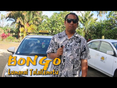 Lumanai Talailemotu - BONGO (Official  Music Video)