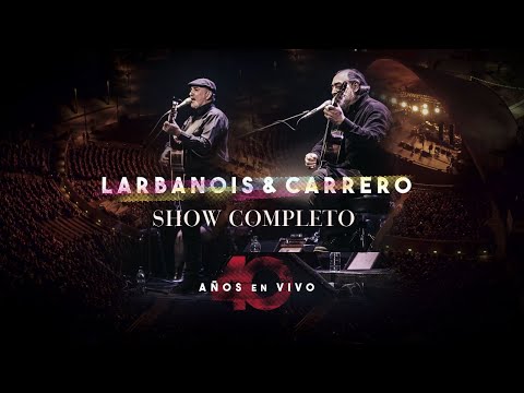 Larbanois & Carrero - 40 Años - En Vivo