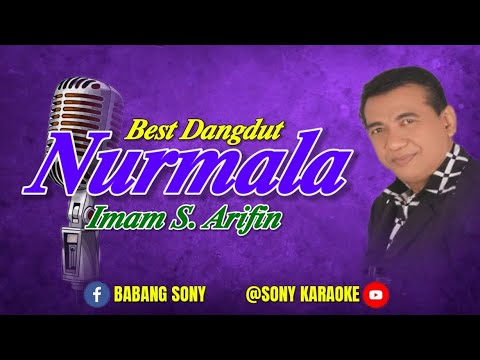 NURMALA IMAM S ARIFIN KARAOKE || @sonykaraokeofficial