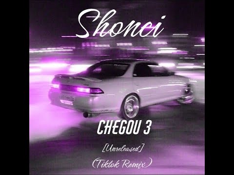 Shonci - Chegou 3 (Unreleased - Tiktok Remix)
