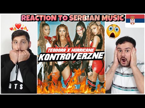 BOP ALERT ! REAKCIJA/REACTION TO SERBIAN MUSIC: TEODORA X HURRICANE - KONTROVERZNE [THEY SLAYED !!!]