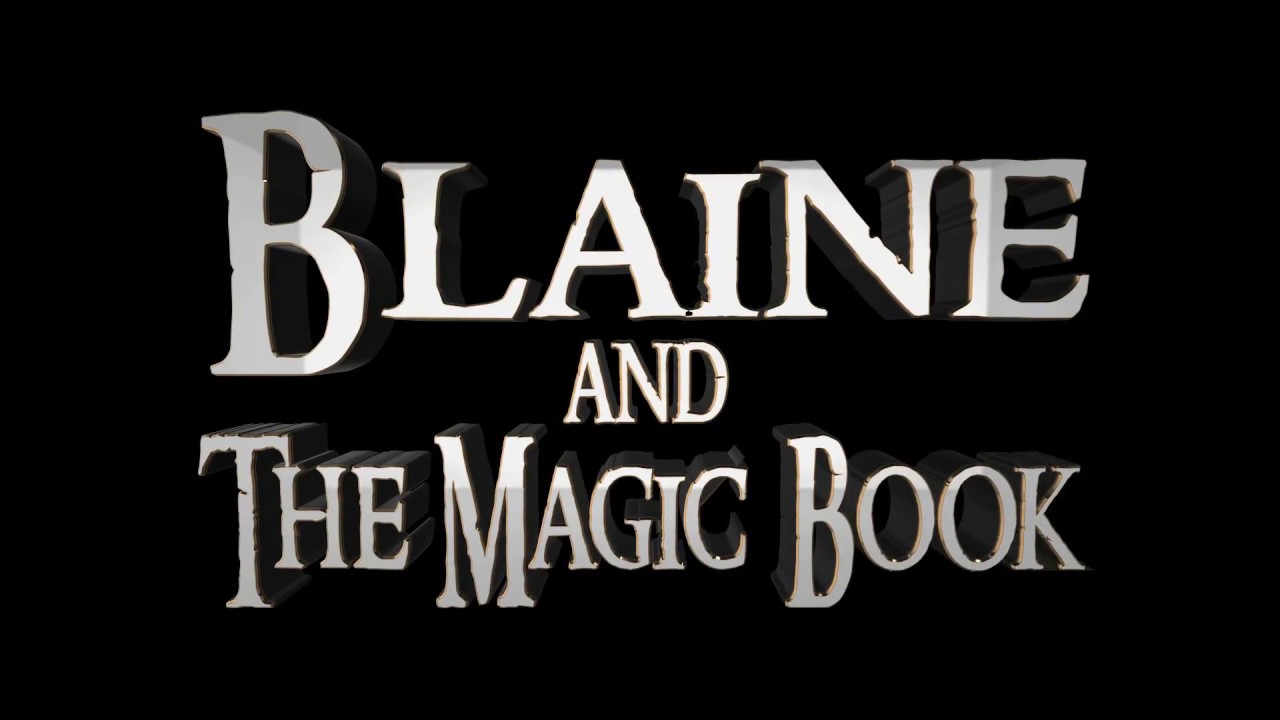 BLAINE AND THE MAGIC BOOK - Official Trailer (2017)