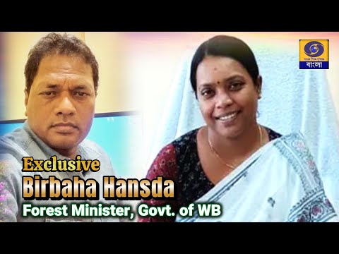 Exclusive Birbaha Hansda , Forest Minister Govt. of West Bengal