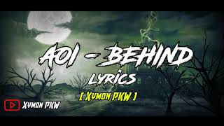 #aoi#behind                                                                    AOI - BEHIND (Lyrics)