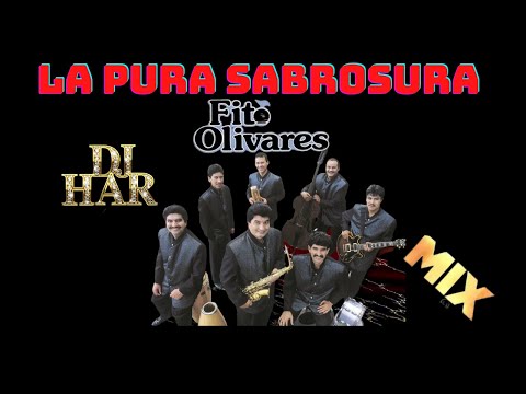 FITO OLIVAREZ LA PURA SABROSURA CUMBIAS MIX DJ HAR VOL  1