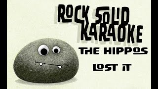 The Hippos - Lost It (karaoke)