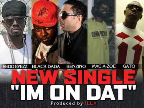 Zino - Im On Dat ft Redd Eyezz, Black Dada, Mac a Zoe, Gato