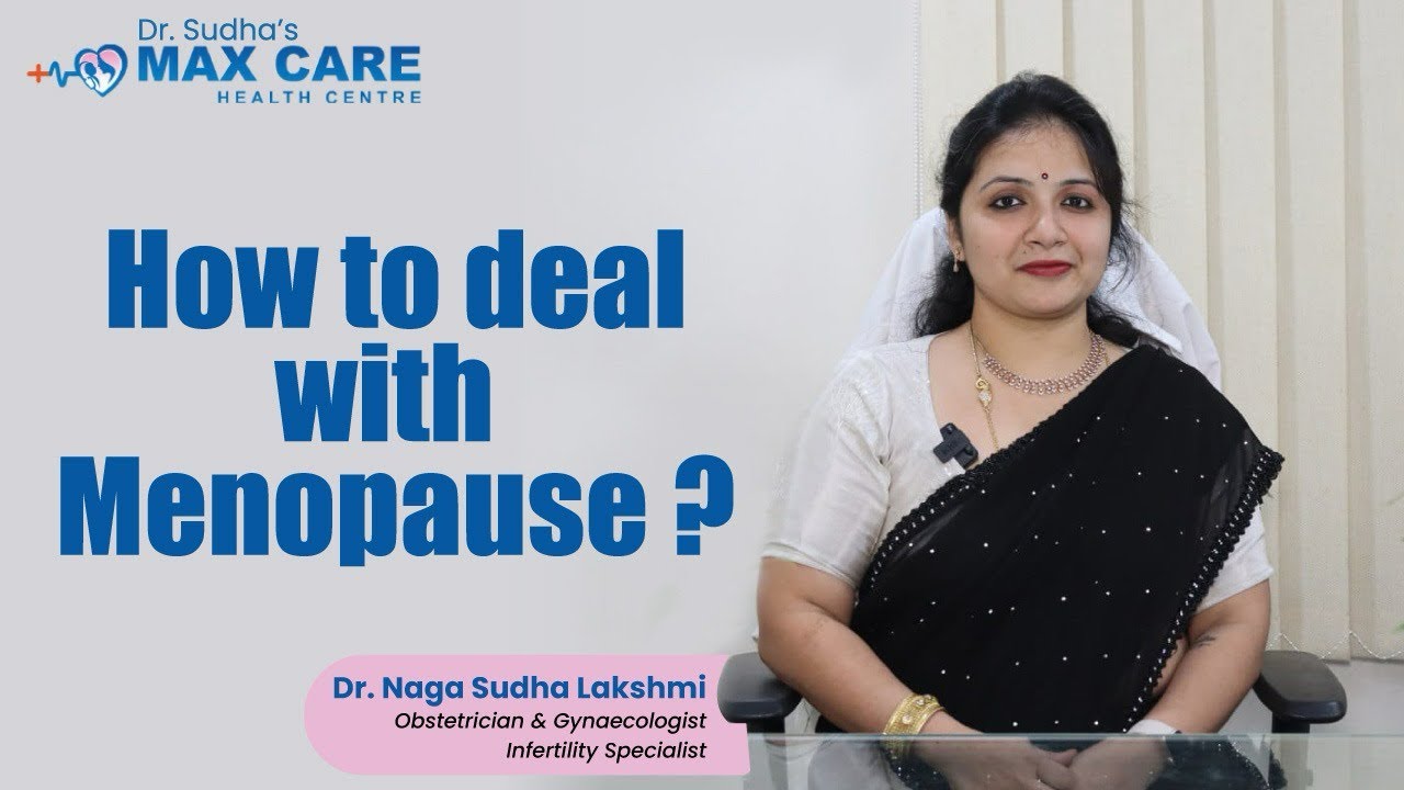 How to deal with Menopause| Best Gynaecologist in Visakhapatnam|Dr G Naga Sudha Lakshmi|Tips  follow