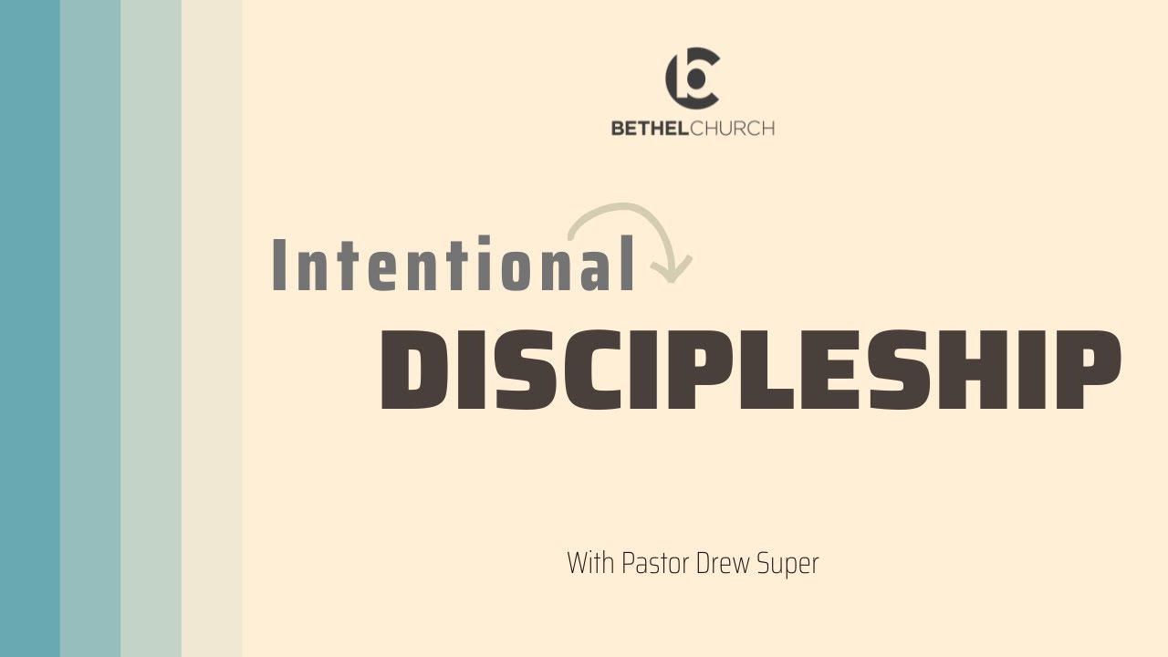 "Intentional Discipleship"