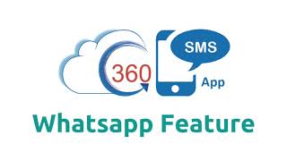 360 SMS App For WhatsApp Interactions On Salesforce - Explained
