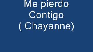 Me Pierdo Contigo ( Chayanne)