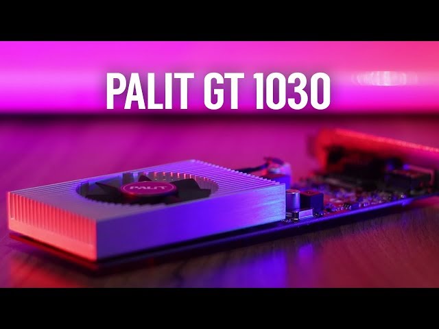 Card Màn Hình Palit GeForce GT 1030 2GB DDR5