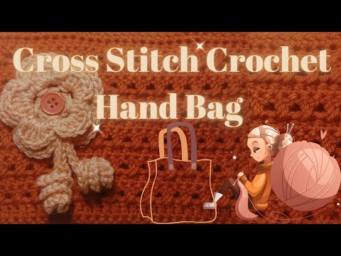How to crochet Cross Stitch Hand Bag?/Double Crochet Cross Stitch@dr.crochet2358 #Crochet#crossstitch