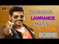 Raghava Lawrance Mass Action Fight Scene Mumtaz Karunas RAJATHI RAJA FIGHT SCENE 4K
