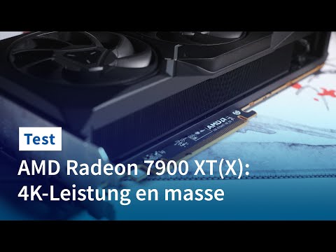 AMD Radeon 7900 XT(X) im Test: 4K-Leistung en masse