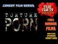 Torture Porn Fearflix TV Free Horror Movie