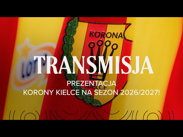 Prezentacja Korony Kielce na sezon 2026/2027! [NA ŻYWO] 🔴