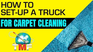 How to set-up a carpet cleaning truck by Rob Allen