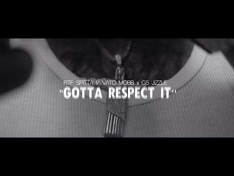 RTF Spitta f/ Vato Mobb x G5 Jizzle - Gotta Respect It ( Official VIdeo ) Shot By @VickMontfilms