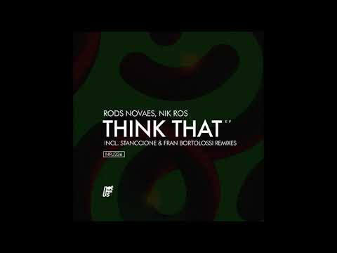 Nik Ros, Rods Novaes - Think That (Original Mix)