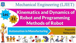 L 21 Kinematics and Dynamics of Robots | Automation in Manufacturing | Mechanical