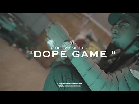 Queezy Queez - Dope Game *** official music video ***