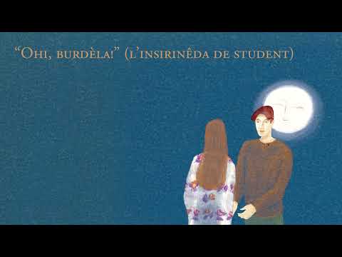 Quinzan - 'Ohi, Burdèla!' L'insirinêda De Student
