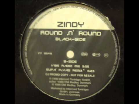 ZINDY - ROUND 'N' ROUND(SUPA' FLYAS REMIX)