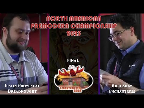 [Premodern] Dreadnought vs Enchantress - Final - North American Championship 2025 at Lobstercon