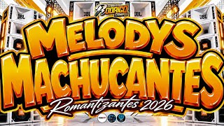 ☢️SEET MELODYS MACHUCANTES😭💔/EDIÇÃO ROMANTIZANTES 2026(SETEMBRO) #melody #marcantes