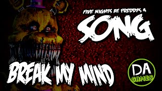 FIVE NIGHTS AT FREDDY&#39;S 4 SONG (BREAK MY MIND) LYRIC VIDEO - DAGames