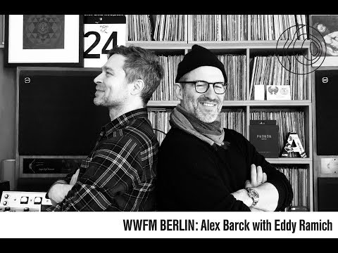 Worldwide FM Berlin: Alex Barck with Eddy Ramich