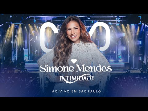 Simone Mendes - Intimidade (Ao Vivo Em São Paulo / 2026) (Show Completo)