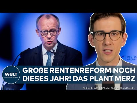 DEUTSCHLAND: Rentenreform soll noch dieses Jahr kommen! Merz will mehr auf private Vorsorge setzen