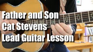 Father and Son Cat Stevens Guitar Lead Lesson Tutorial
