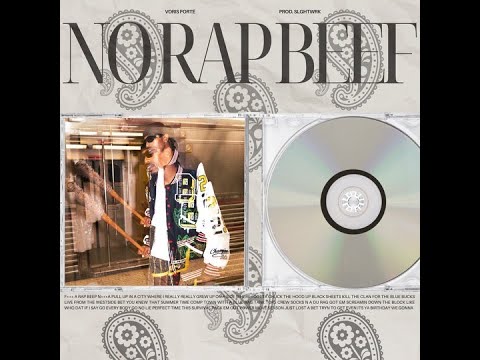 Voris Forte' - No Rap Beef (Pull Up) [Prod. By SlghtWrk]