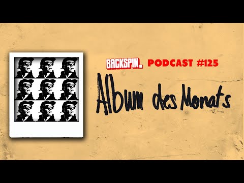 Nach #DIY: Wie gut ist das neue Trettmann Album? (BACKSPIN Podcast #123: Album des Monats)