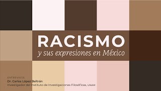 Racismo y sus expresiones en México