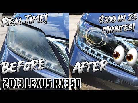 $100 in 23 Minutes! Real time | 2013 Lexus RX350 Headlight Restoration!