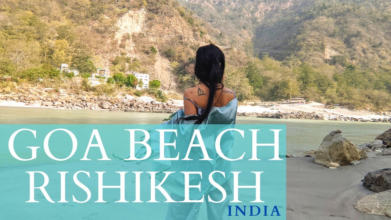 Goa Beach in Rishikesh | River Ganga | Nature Ambient || Relaxing video with Music || Ganga River