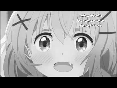 Elizio & Priscillia - Tu'n oubliras Jamais (Slowed + Reverb)