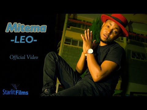 Mitema_ Leo (Official Video) | Starlit Films