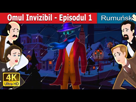 Omul Invizibil - Episodul 1 | The Invisible Man - Episode 1in Romanian | @RomanianFairyTales
