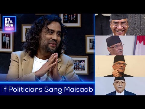 If Politicians Sang Maisaab - Satya Raj Acharya's Mimicry | It's My Show Clip