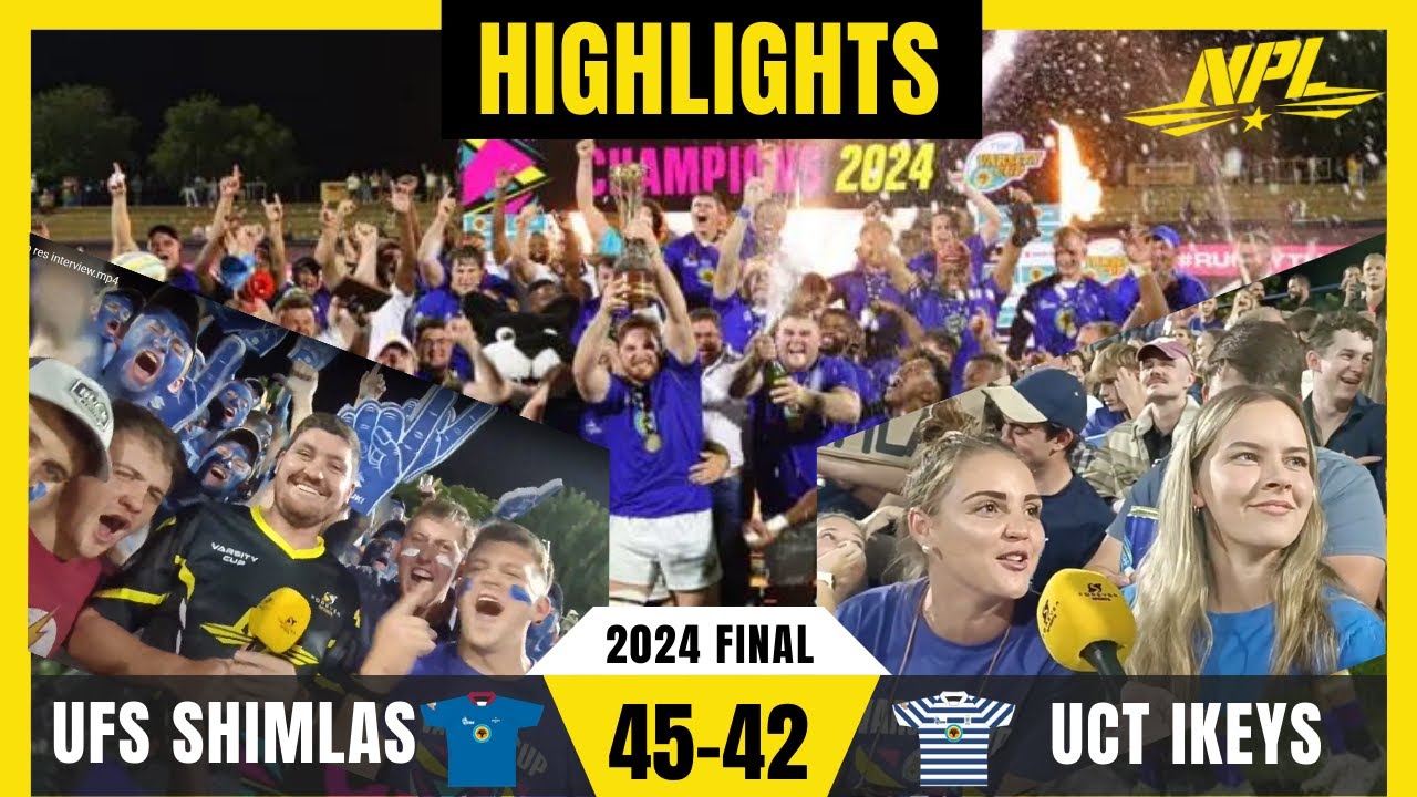 2024 VARSITY CUP FINAL EXPERIENCE! | UFS Shimlas vs UCT Ikeys Match Review | Powered by NPL