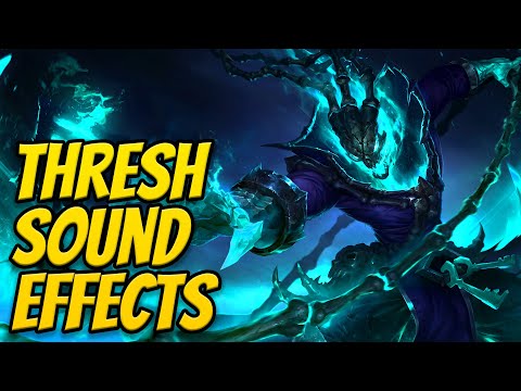 THRESH ABILITIES | Sound Effects | League of Legends