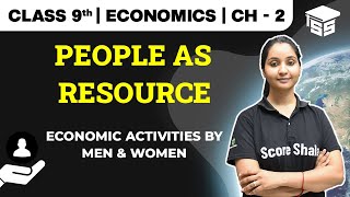 Economic Activities By Men And Women | People As Resource Class 9 Economics
