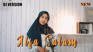 Download lagu SHOLAWAT ALFA SALAM (DJ VERSION) mp3