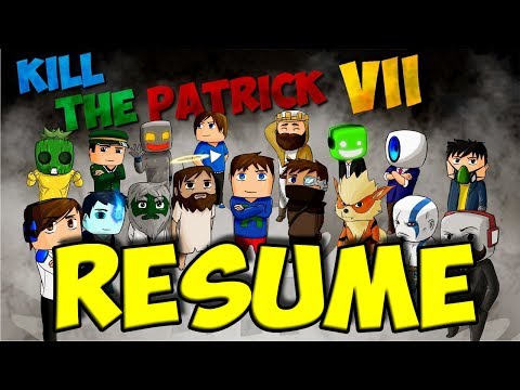 RÉSUMÉ DES MORTS KILL THE PATRICK 7